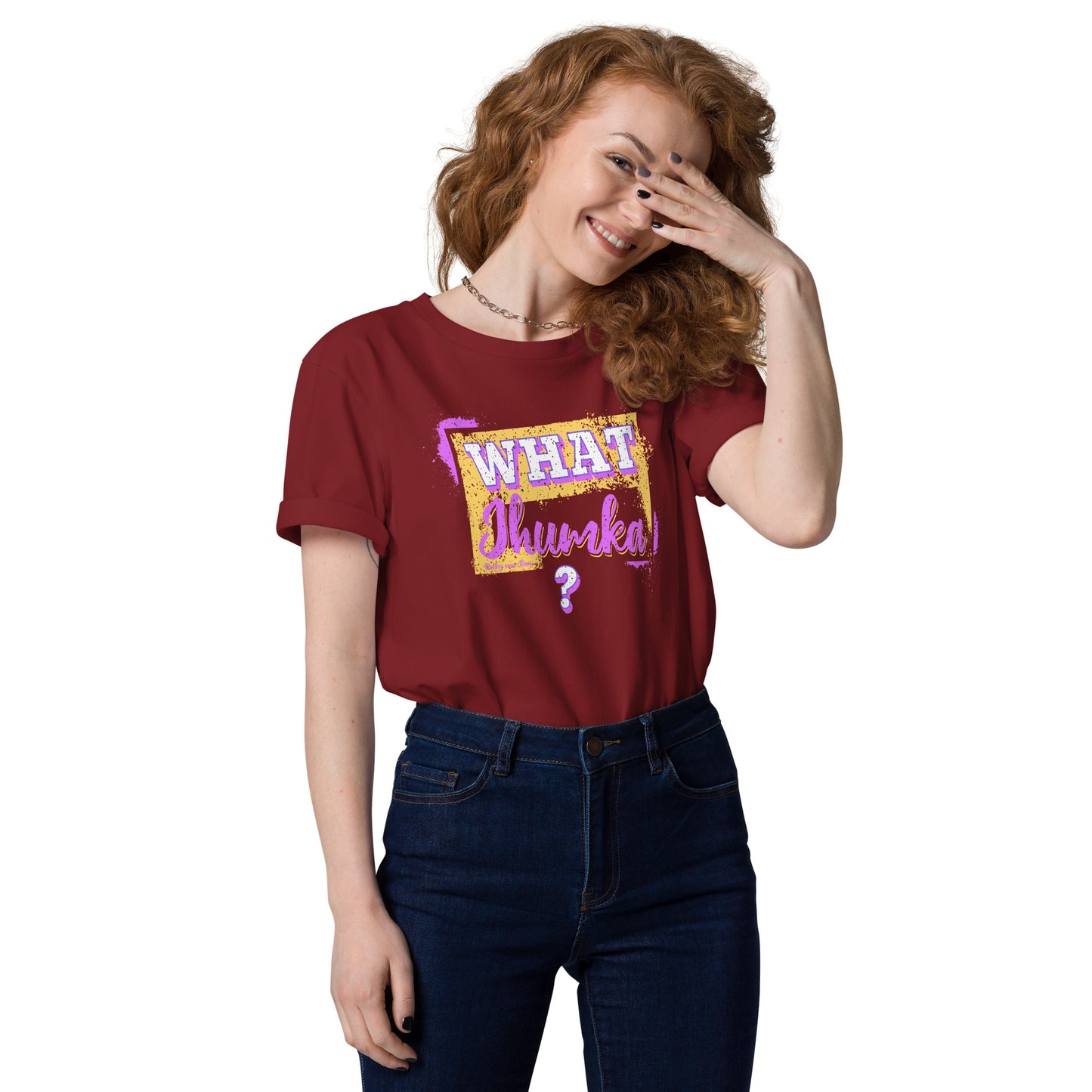 WHAT JHUMKA - Unisex organic cotton t-shirt