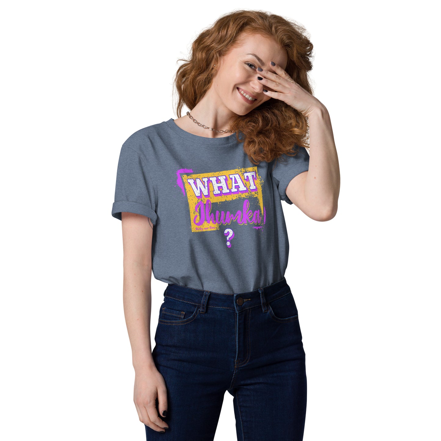 WHAT JHUMKA - Unisex organic cotton t-shirt