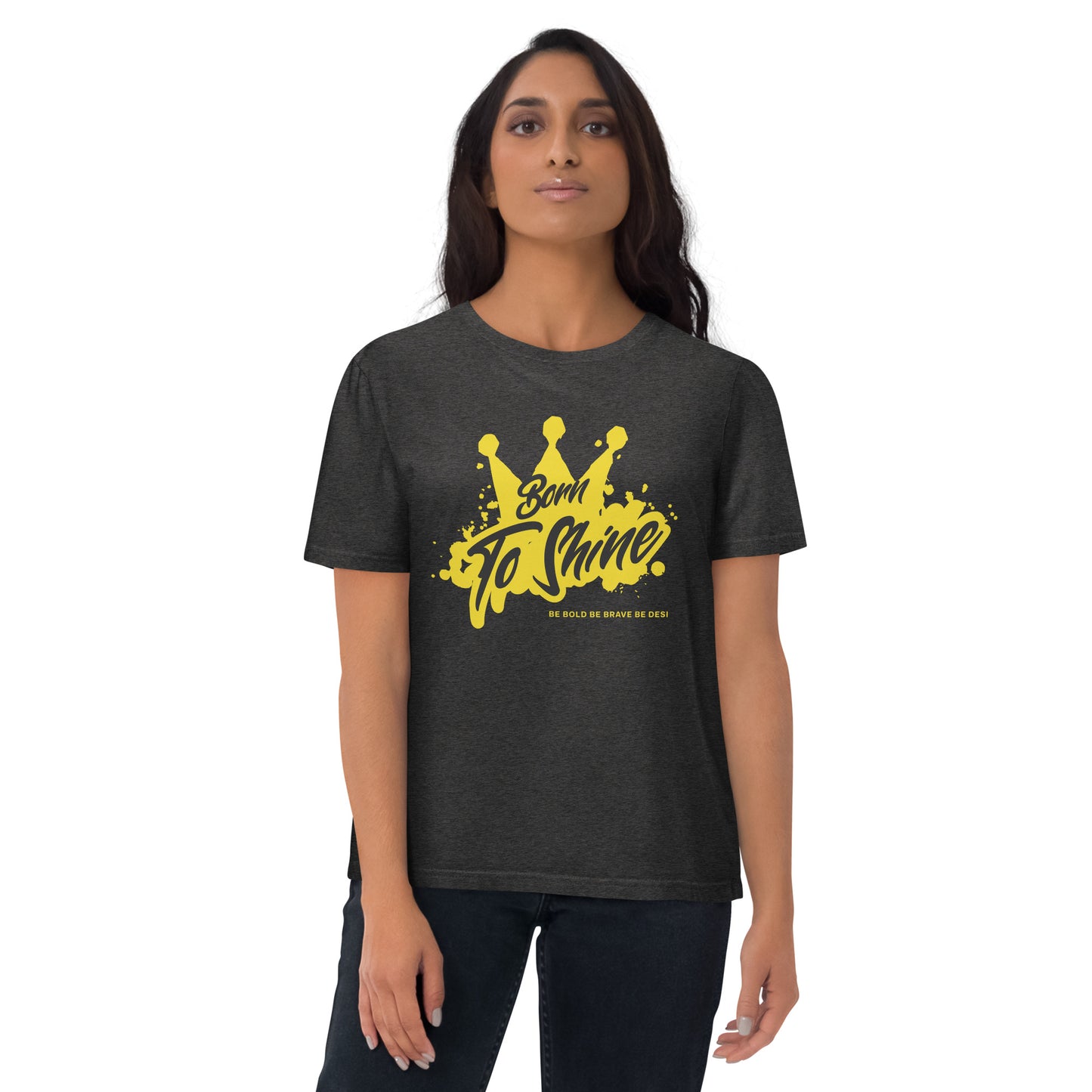 BORN TO SHINE - Unisex organic cotton t-shirt