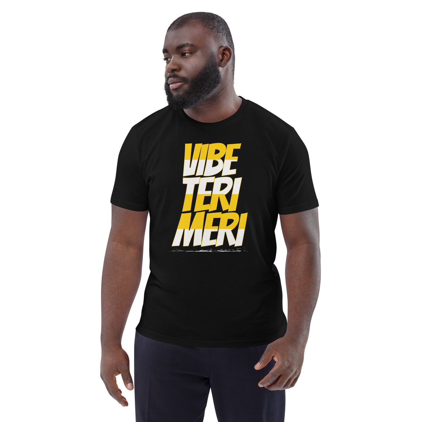 VIBE TERI MERI - Unisex organic cotton t-shirt